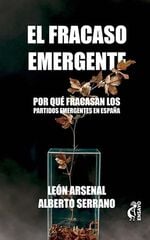 El fracaso emergente El fracaso emergente