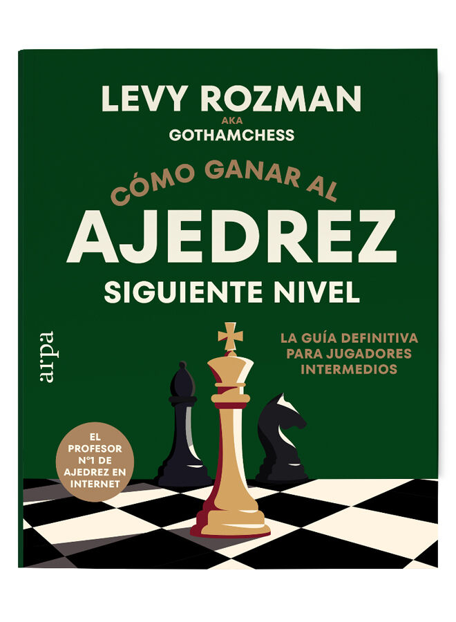C&oacute;mo ganar al ajedrez. Siguiente nivel