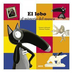 El lobo y el misterio del museo El lobo y el misterio del museo