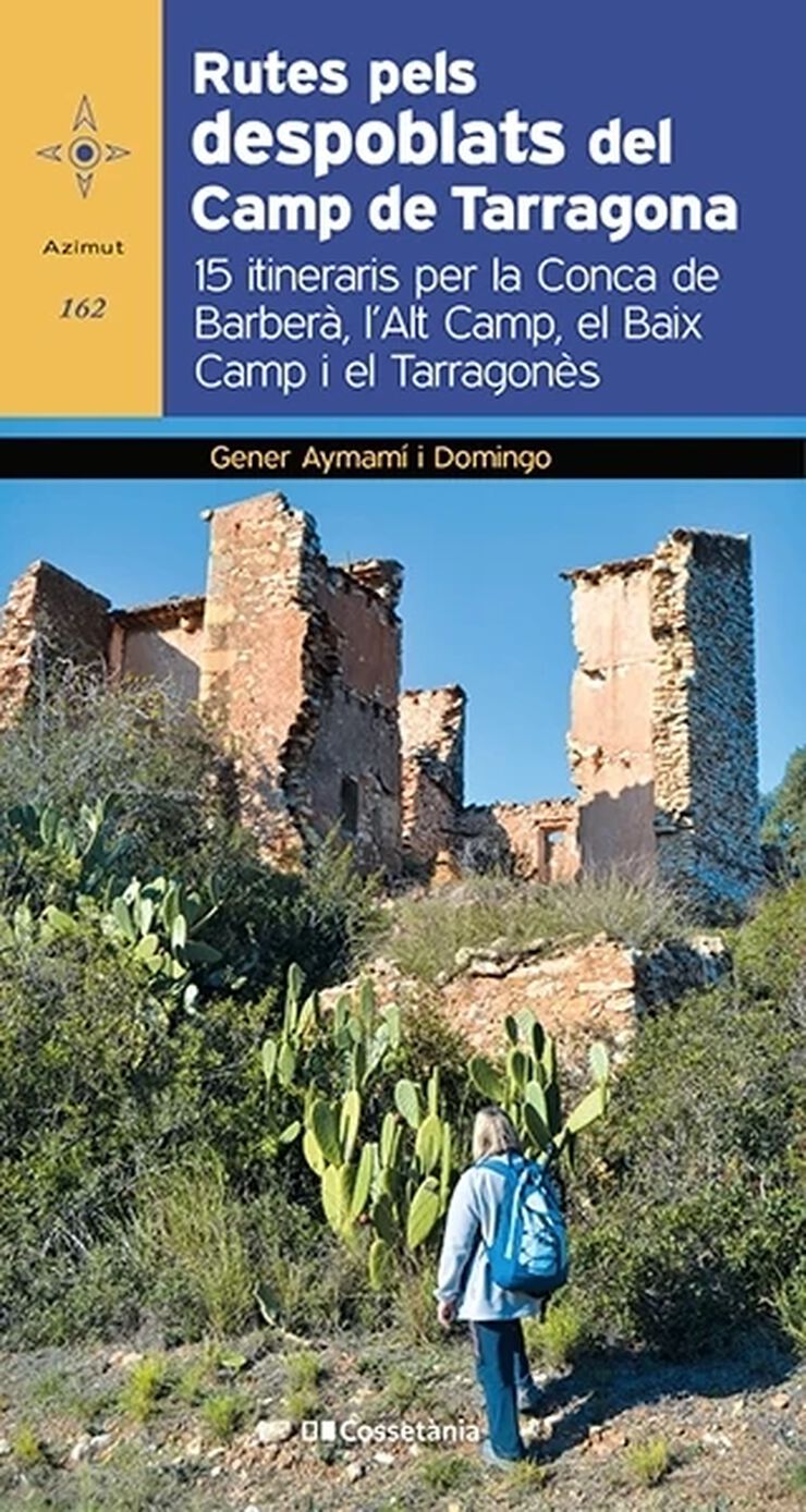 Rutes pels despoblats del Camp de Tarragona
