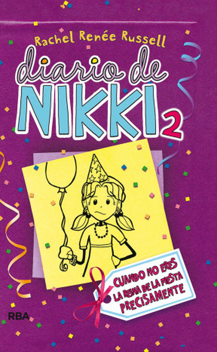 Diario de Nikki 2. Cuando no eres precisamente la reina de la fiesta