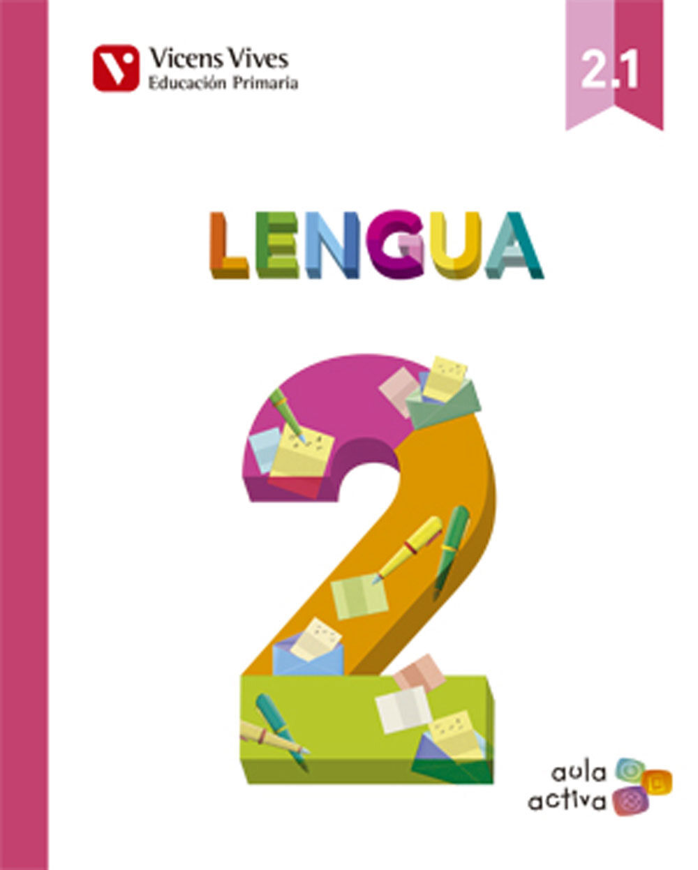 LENGUA(3) AULA ACTIVA 2&ordm; Primaria Vicens Vives 9788468228235