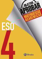 Objetivo Aprobar Matemáticas Académicas 4º ESO Objetivo Aprobar Matemáticas Académicas 4º ESO