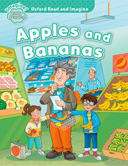 Oxford Read and Imagine Starter. Apples and Bananas Oxford Read and Imagine Starter. Apples and Bananas