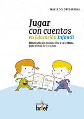 Jugar con cuentos en Educación Infantil Jugar con cuentos en Educación Infantil