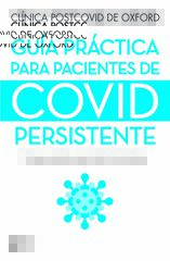 Guía práctica para pacientes de covid persistente Guía práctica para pacientes de covid persistente