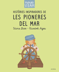 Noies STEAM. Hist&ograve;ries inspiradores de les pioneres del mar