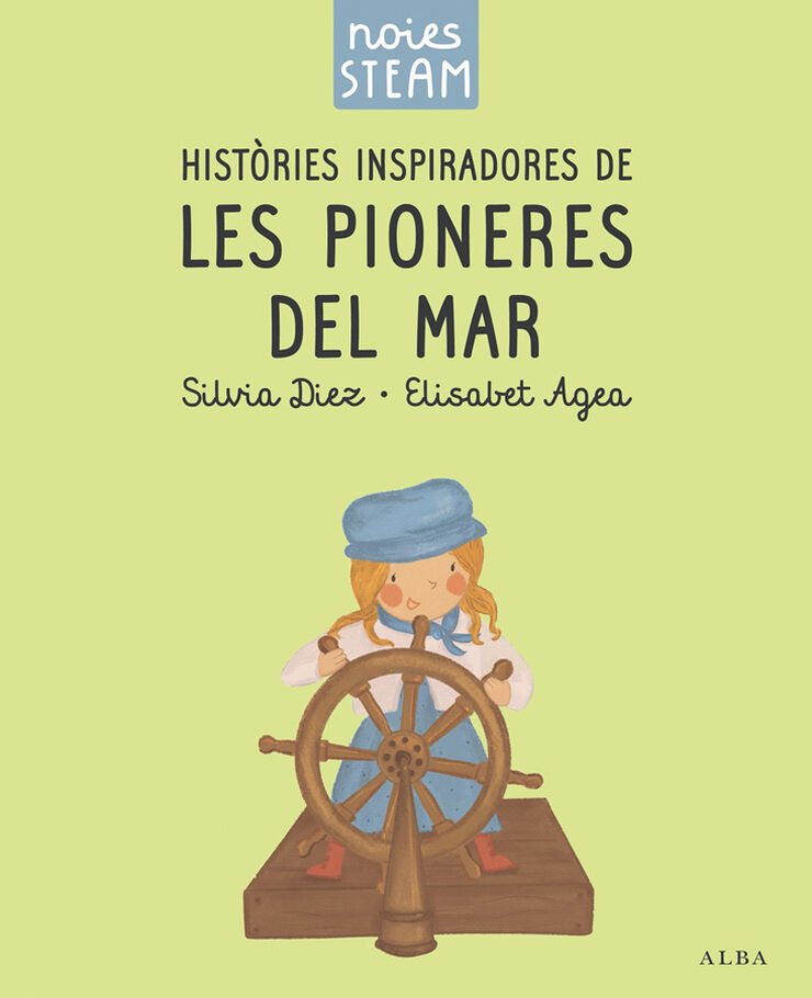 Noies STEAM. Hist&ograve;ries inspiradores de les pioneres del mar