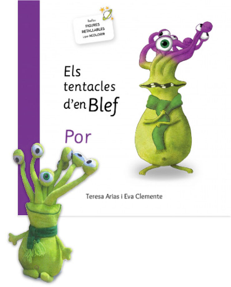 Els tentacles d'en Blef - Por + Peluix