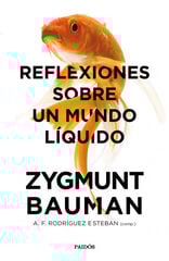 Reflexiones sobre un mundo líquido Reflexiones sobre un mundo líquido