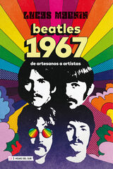 Beatles 1967. De artesanos a artistas