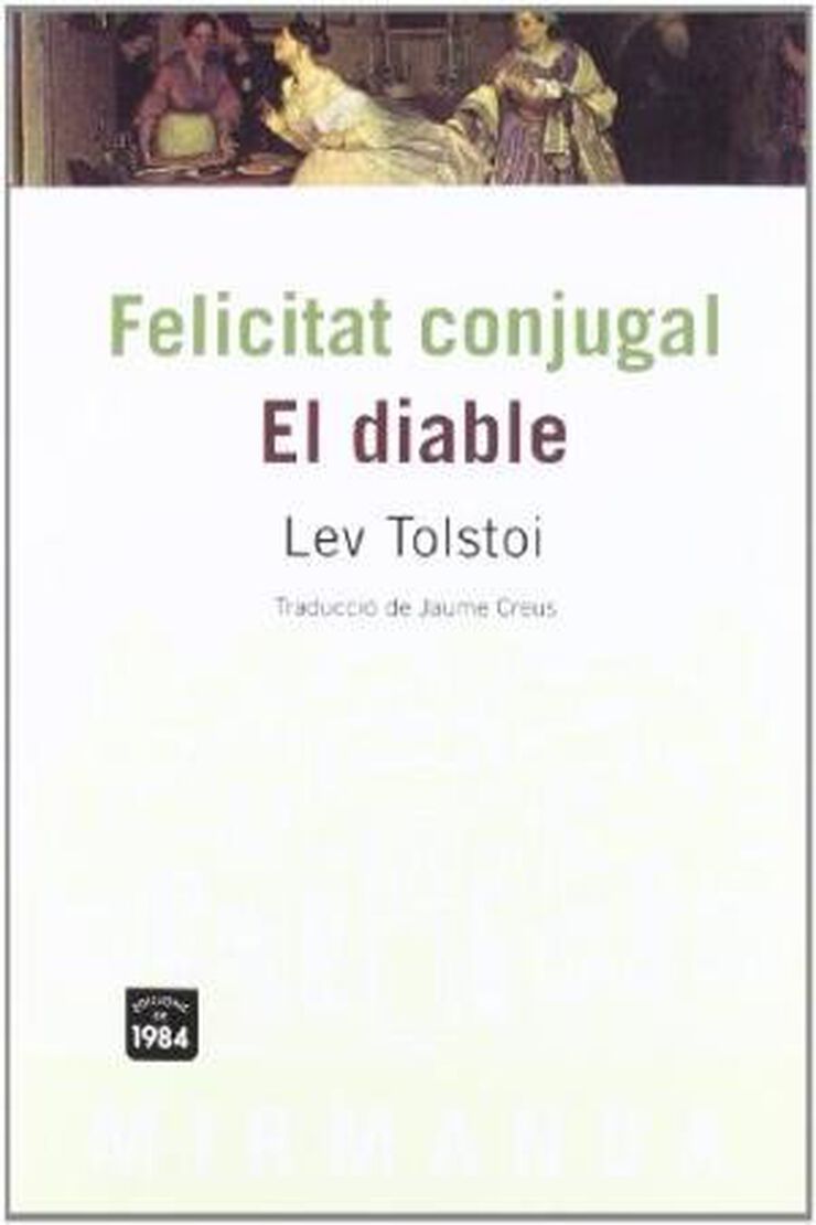 Felicitat conjugal/El diable