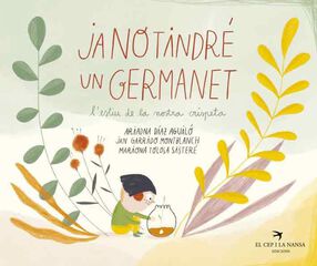 Ja no tindré un germanet Ja no tindré un germanet