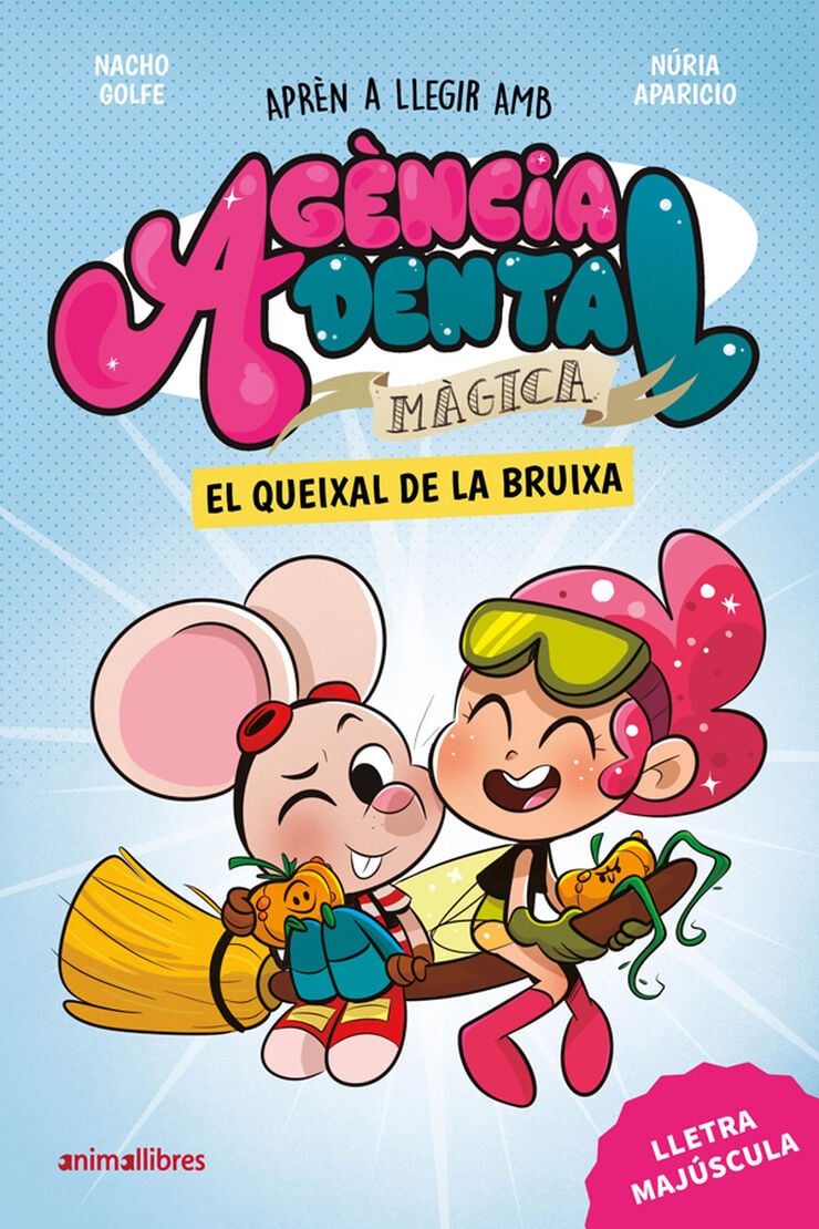 Ag&egrave;ncia Dental M&agrave;gica 4. El queixal de la bruixa