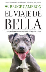 El viaje de Bella. El regreso a casa 2 El viaje de Bella. El regreso a casa 2