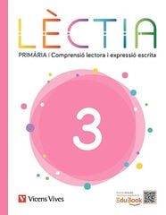 L&egrave;ctia 3 Prim&agrave;ria. Comprensi&oacute; lectora i expressi&oacute; escrita