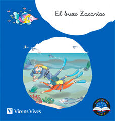 El Buzo Zacarías. Cuentaletras Nivel 2 (Ce, Ci, Z) Vicens Vives El Buzo Zacarías. Cuentaletras Nivel 2 (Ce, Ci, Z) Vicens Vives