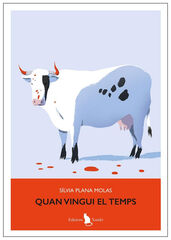 Quan vingui el temps Quan vingui el temps