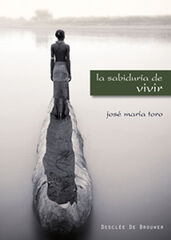 La sabiduría de vivir La sabiduría de vivir