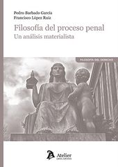 Filosofía del proceso penal Filosofía del proceso penal