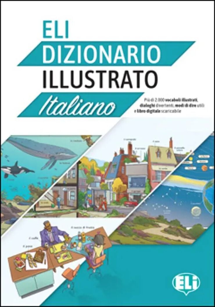 ELI Dizionario Illustrato Italiano A2-B2