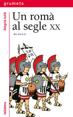 Un romà al segle XX