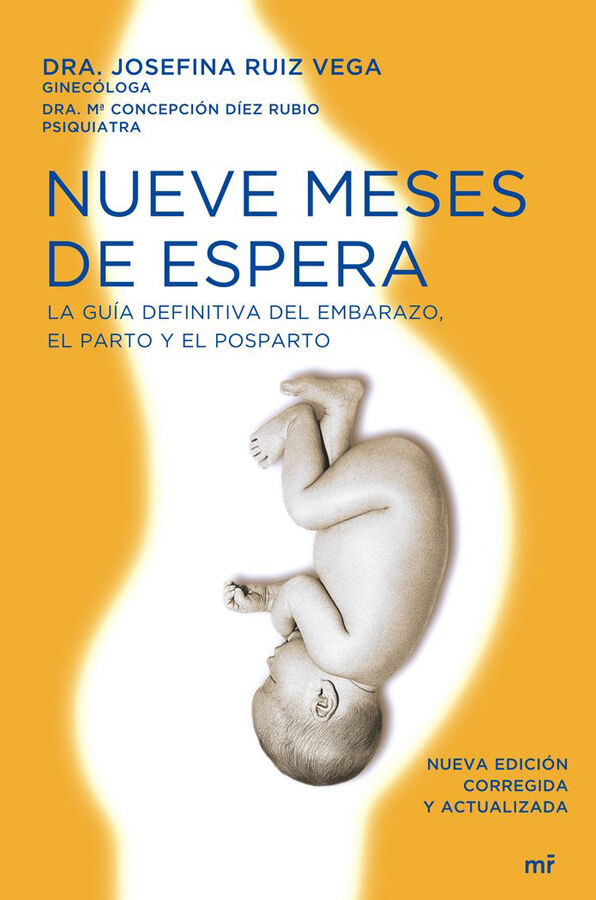 Nueve meses de espera: la gu&iacute;a definitiv