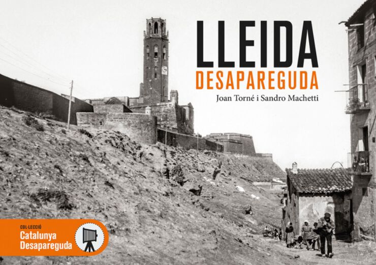 Lleida desapareguda