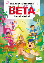 Les aventures dels Beta 3. La vall Musical