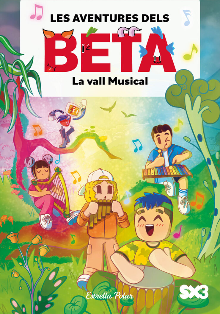 Les aventures dels Beta 3. La vall Musical