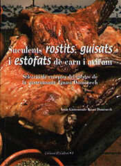 Suculents rostits, guisats i estofats de