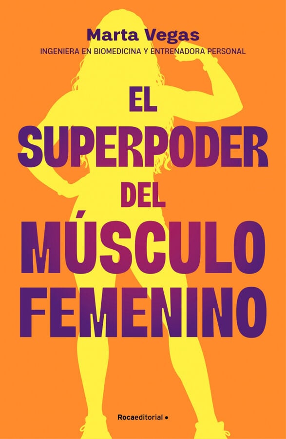 El superpoder del m&uacute;sculo femenino