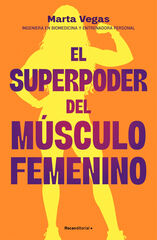 El superpoder del m&uacute;sculo femenino