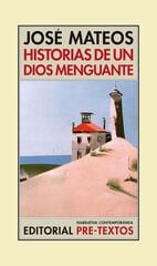 Historias de un Dios menguante Historias de un Dios menguante