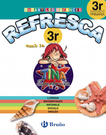 REFRESCA TINA SUPERBRUIXA 3r PRIM&Agrave;RIA Bru&ntilde;o Quaderns 9788499061917