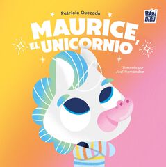 Maurice, el unicornio Maurice, el unicornio