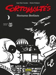 Corto Maltés. Nocturno Berlinés (B/N) Corto Maltés. Nocturno Berlinés (B/N)