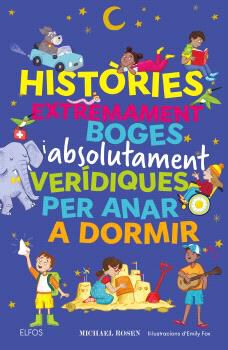 Hist&ograve;ries extremament boges i absolutament ver&iacute;diques per anar a dormir