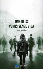 Uns ulls verds sense vida Uns ulls verds sense vida