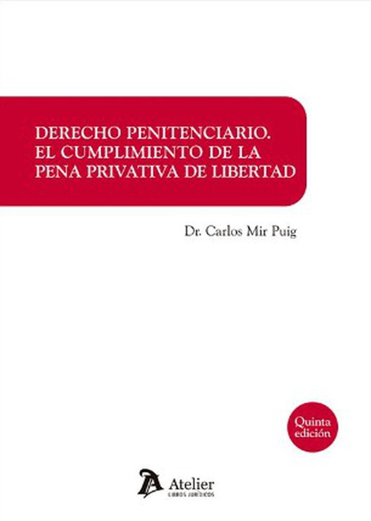 Derecho penitenciario: el cumplimiento de la pena privativa de libertad