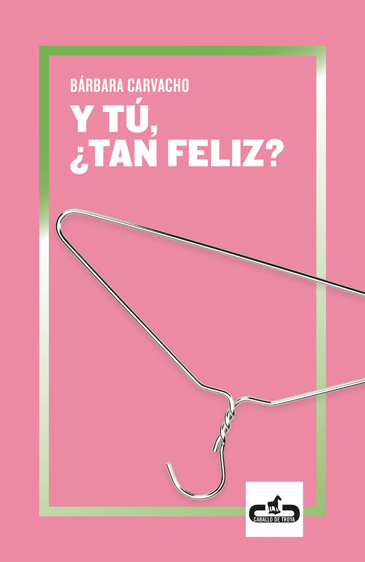 Y tú ¿tan feliz?