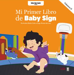 Mi primer libro Baby Sign vol II Mi primer libro Baby Sign vol II