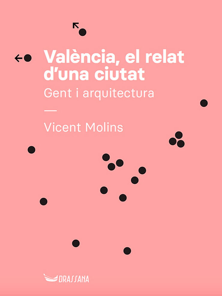 Valencia, el relat d'una ciutat