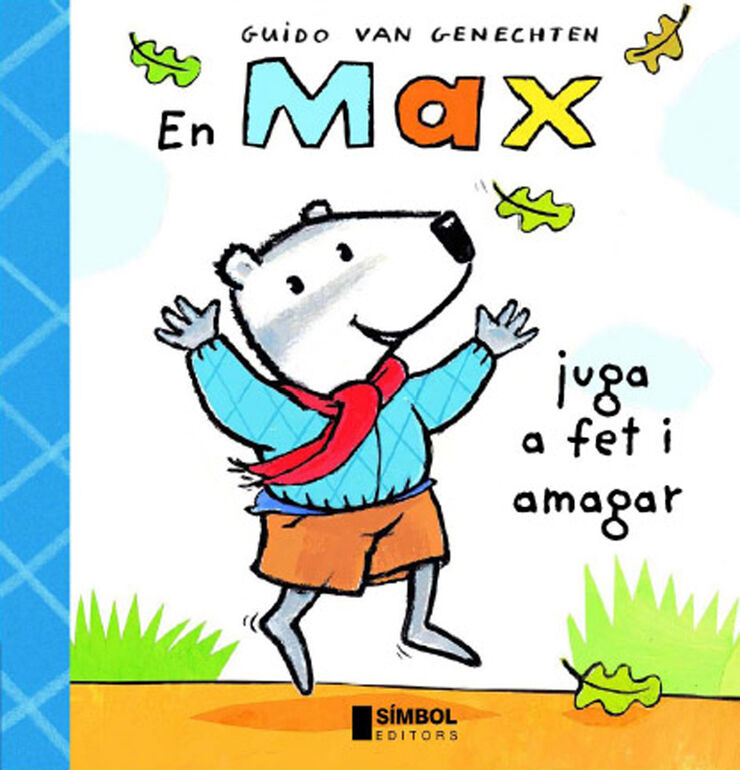 Max juga a fet i amagar, En