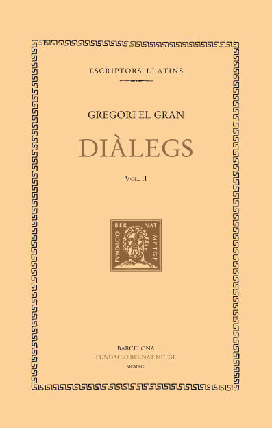 Di&agrave;legs, vol. II i &uacute;ltim (llibres III-IV)