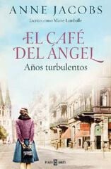 El Café del Ángel. Años turbulentos (Café del Ángel 2) El Café del Ángel. Años turbulentos (Café del Ángel 2)