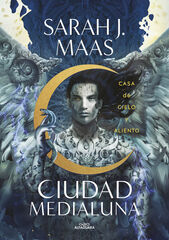 Casa de cielo y aliento (Ciudad Medialuna 2) Casa de cielo y aliento (Ciudad Medialuna 2)