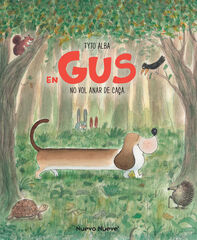 En Gus no vol anar de caça En Gus no vol anar de caça