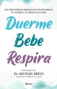 Duerme, bebe, respira