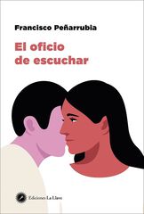 El oficio de escuchar El oficio de escuchar